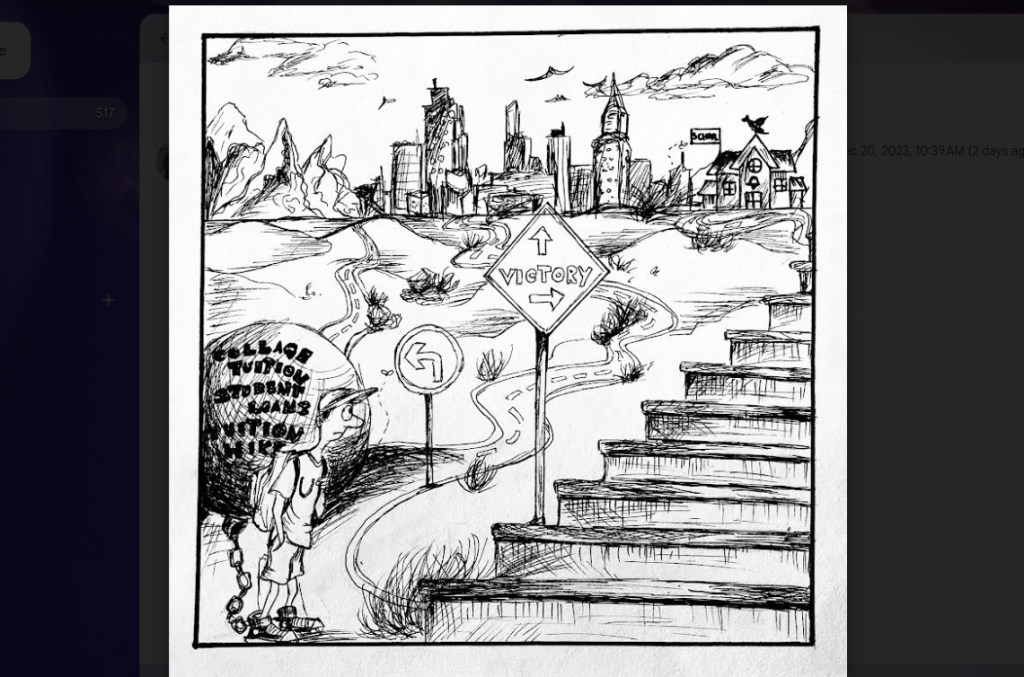 Cartoon with stairs and a sign directing to "victory" with a person carrying a giant ball on their back with words like "college," "tuition," "student loans," and "tuition hikes."